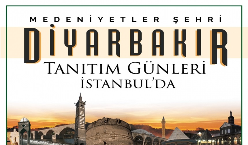 Diyarbakır İstanbul'a taşınacak