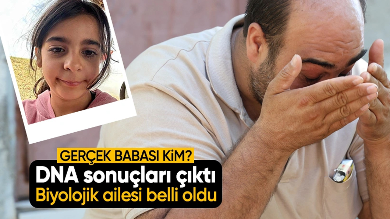 Narin'in DNA sonuçları çıktı! Gerçek babasının kim olduğu belli oldu