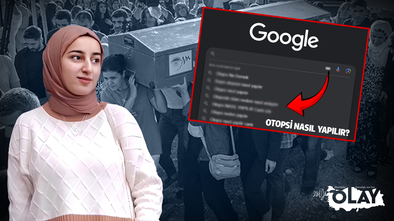 Diyarbakırlı kayıp kızın google arama geçmişi ortaya çıktı