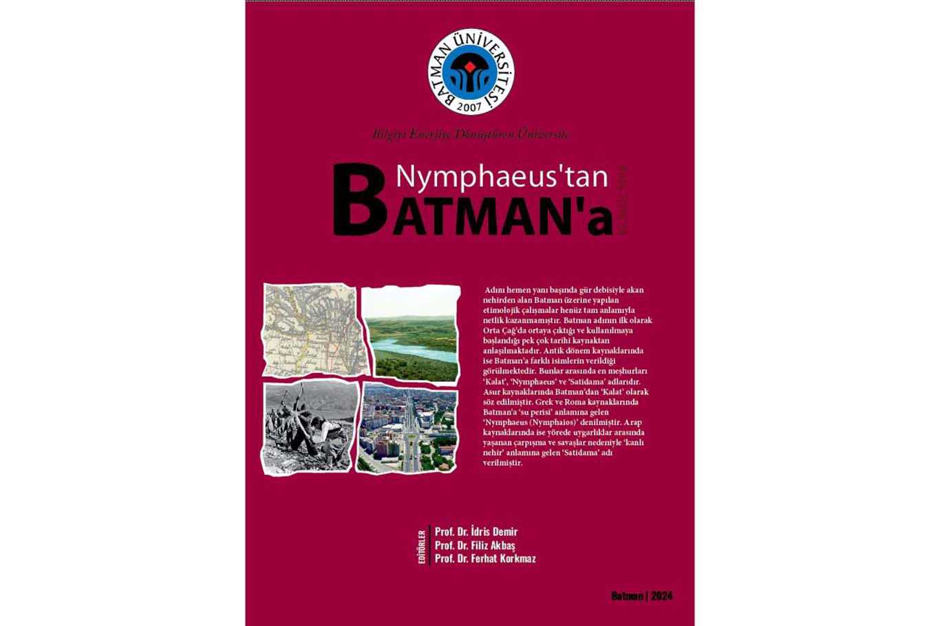 Nymphaeus'tan Batman'a yayımlandı