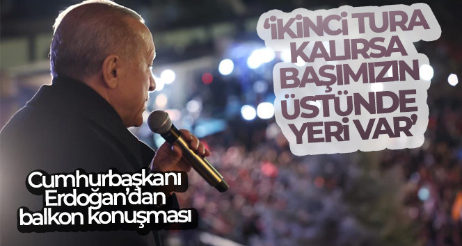 Cumhurbaşkanı Erdoğan balkon konuşması yaptı: