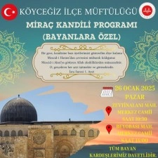 Köyceğiz’de Miraç Kandili özel programlarla idrak edilecek